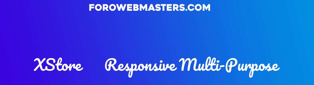 XStore – Responsive Multi-Purpose