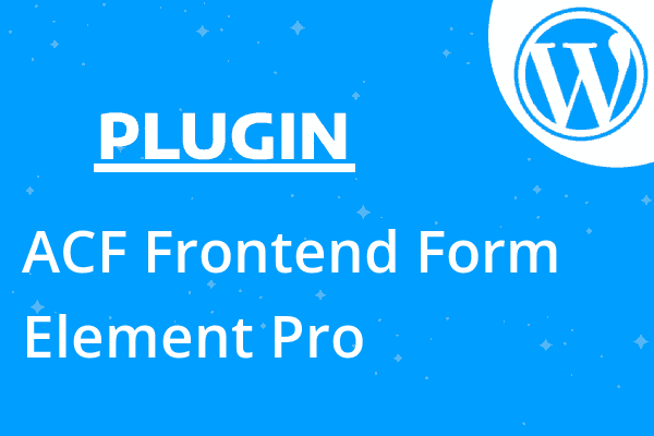 ACF Frontend Form Element Pro