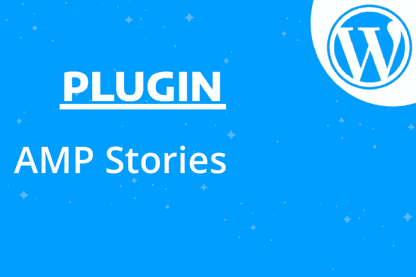 AMP Stories