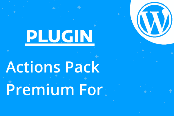 Actions Pack Premium For Elementor