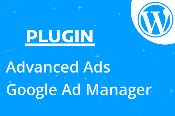 Advanced Ads – Google Ad Manager