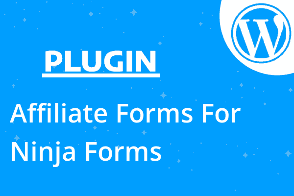 Affiliate Forms For Ninja Forms