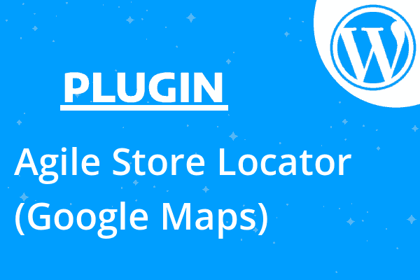 Agile Store Locator (Google Maps)