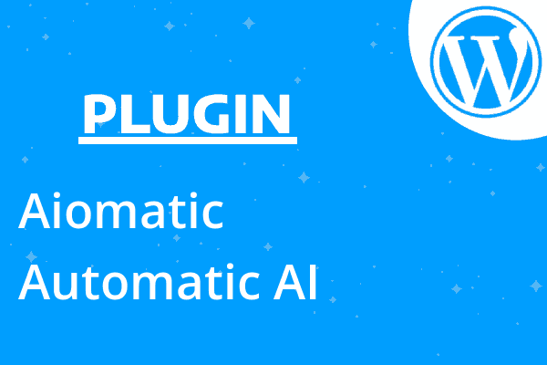 Aiomatic – Automatic AI Content Wr