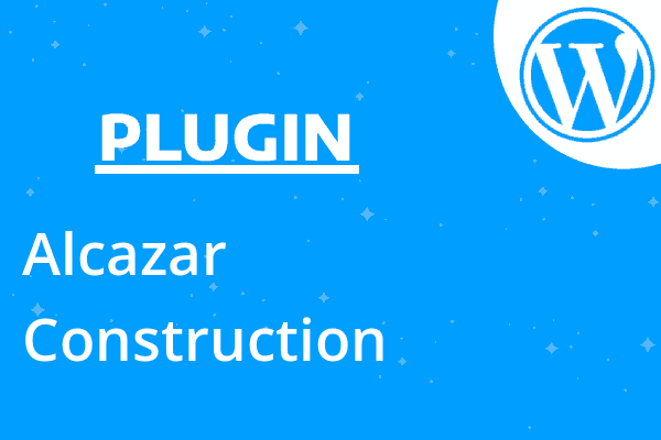 Alcazar – Construction & Building