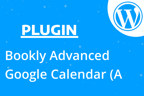 Bookly Advanced Google Calendar (A