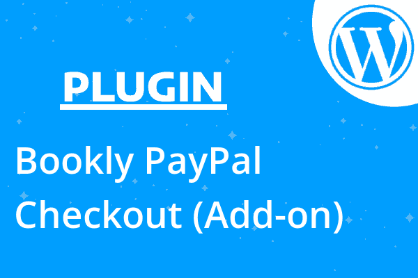 Bookly PayPal Checkout (Add-on)