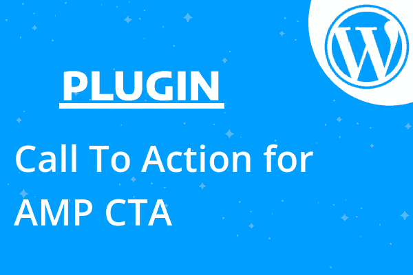 Call To Action for AMP CTA