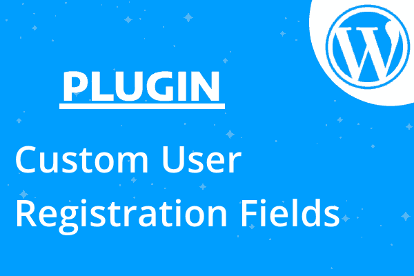 Custom User Registration Fields fo
