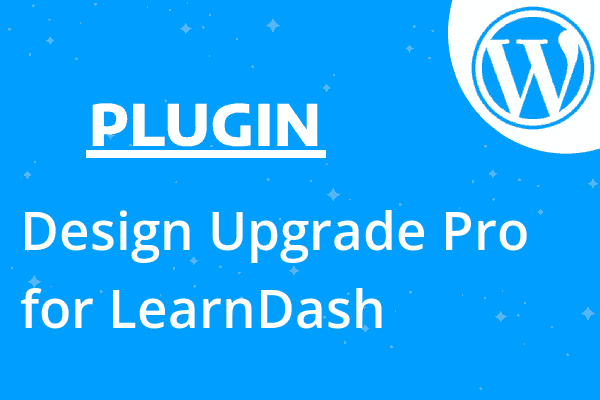 Design Upgrade Pro for LearnDash