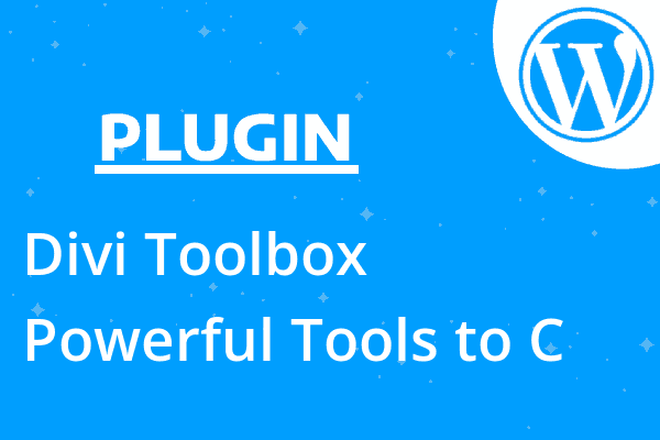Divi Toolbox – Powerful Tools to C