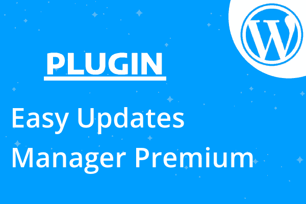 Easy Updates Manager Premium