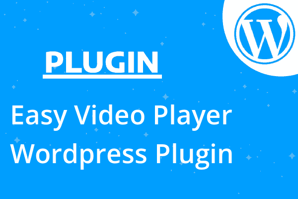 Easy Video Player Wordpress Plugin