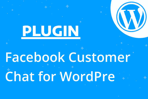 Facebook Customer Chat for WordPre