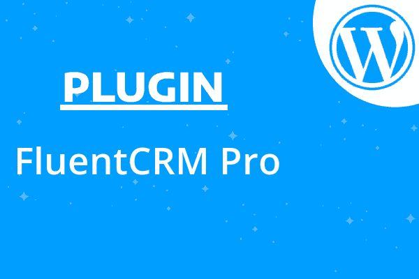 FluentCRM Pro