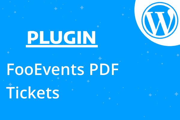 FooEvents PDF Tickets