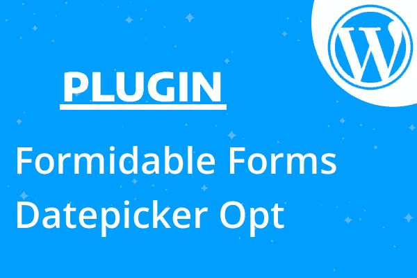 Formidable Forms – Datepicker Opt