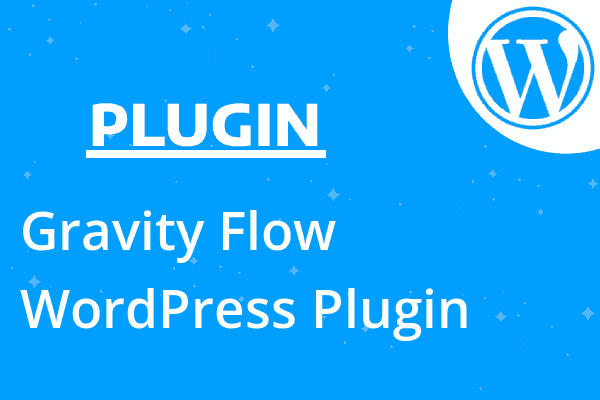 Gravity Flow WordPress Plugin