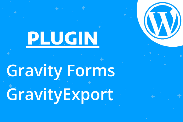 Gravity Forms GravityExport