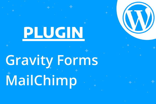 Gravity Forms MailChimp
