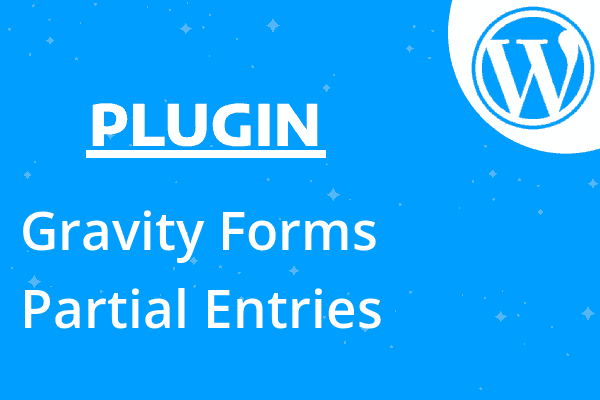 Gravity Forms Partial Entries