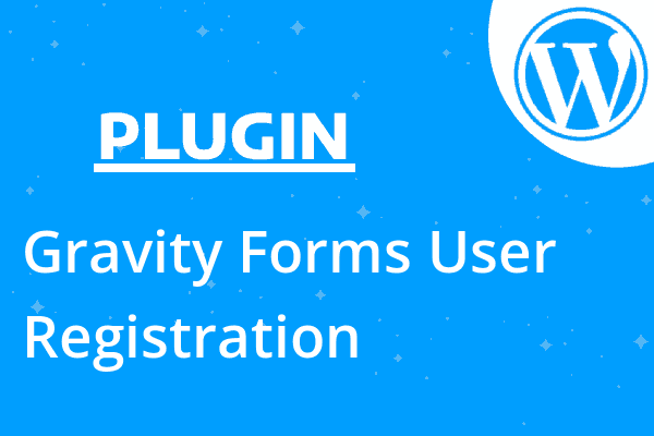 Gravity Forms User Registration