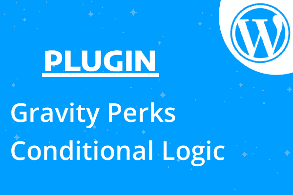 Gravity Perks Conditional Logic Da