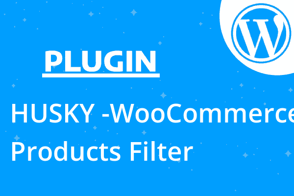 HUSKY -WooCommerce Products Filter