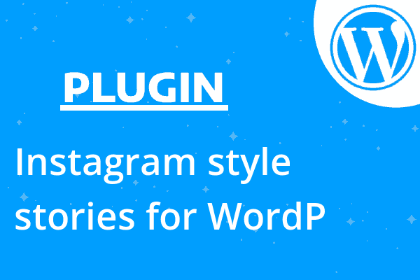 Instagram style stories for WordP