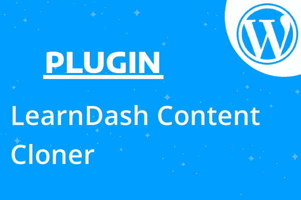 LearnDash Content Cloner
