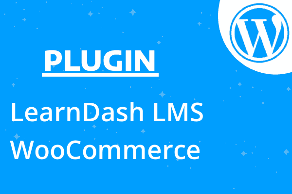 LearnDash LMS WooCommerce Integrat