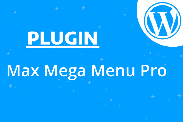 Max Mega Menu Pro