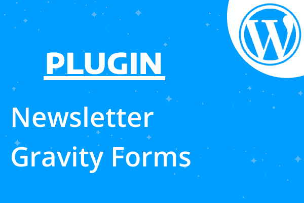 Newsletter – Gravity Forms