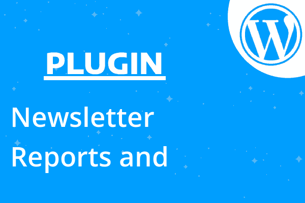 Newsletter – Reports and Retarget