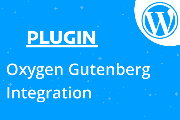 Oxygen Gutenberg Integration