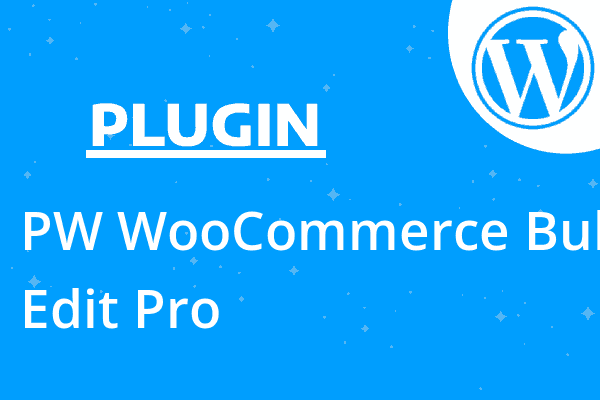 PW WooCommerce Bulk Edit Pro
