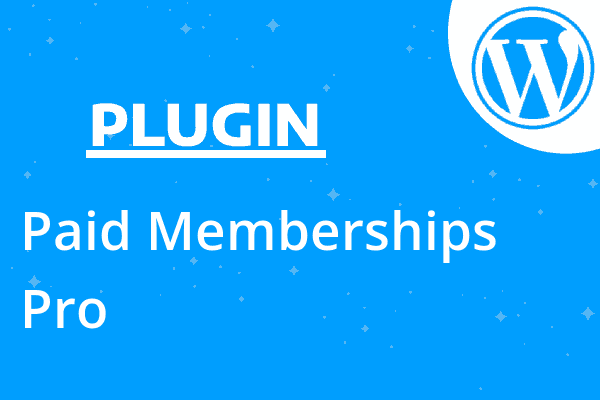 Paid Memberships Pro – Membership