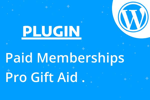 Paid Memberships Pro Gift Aid .