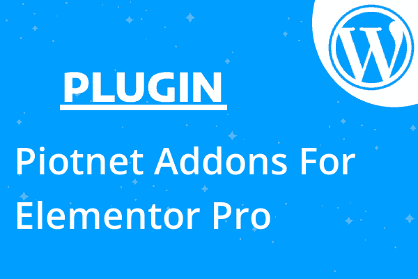 Piotnet Addons For Elementor Pro