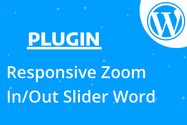 Responsive Zoom In/Out Slider Word