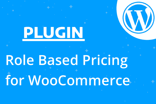 Role Based Pricing for WooCommerce