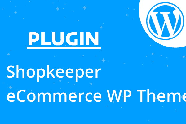 Shopkeeper – eCommerce WP Theme
