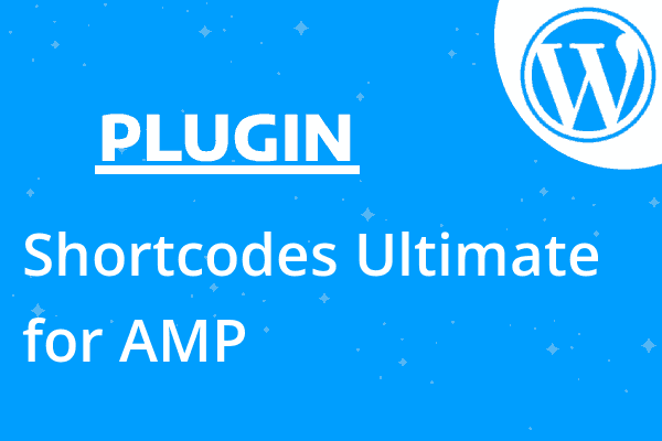 Shortcodes Ultimate for AMP