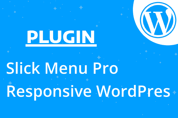 Slick Menu Pro Responsive WordPres