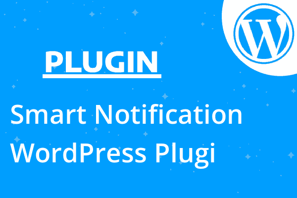 Smart Notification WordPress Plugi