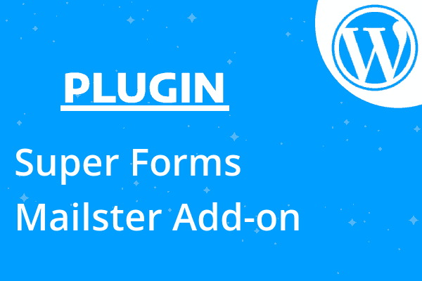Super Forms – Mailster Add-on