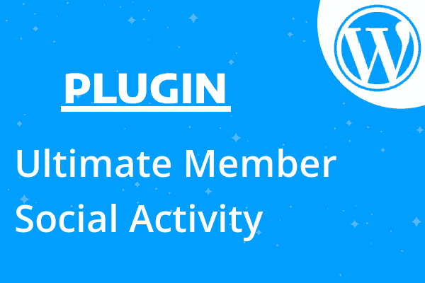 Ultimate Member – Social Activity