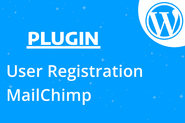 User Registration MailChimp