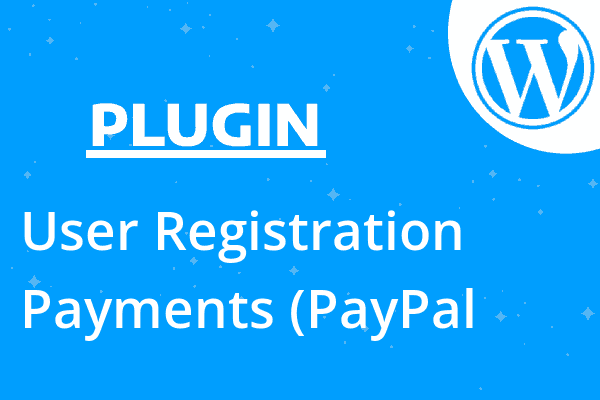 User Registration Payments (PayPal