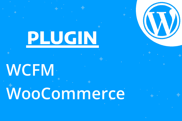 WCFM – WooCommerce Frontend Manage